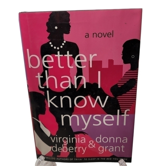 Better Than I Know Myself a novel by DeBerry and Grant - Picture 5 of 6
